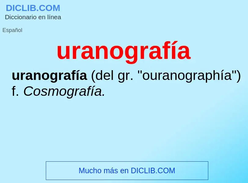 What is uranografía - meaning and definition