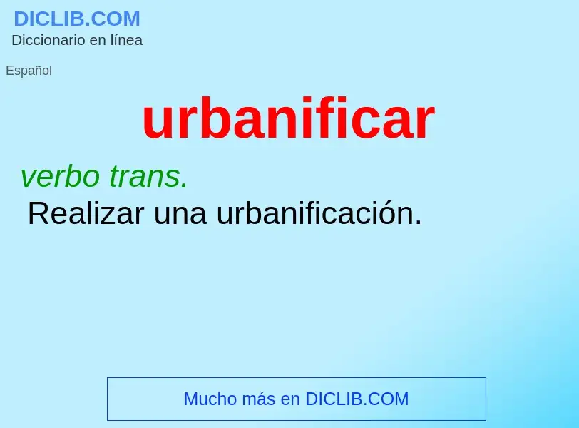 What is urbanificar - meaning and definition