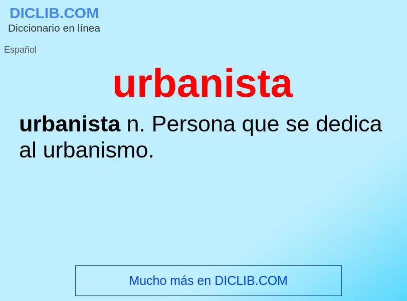 What is urbanista - meaning and definition