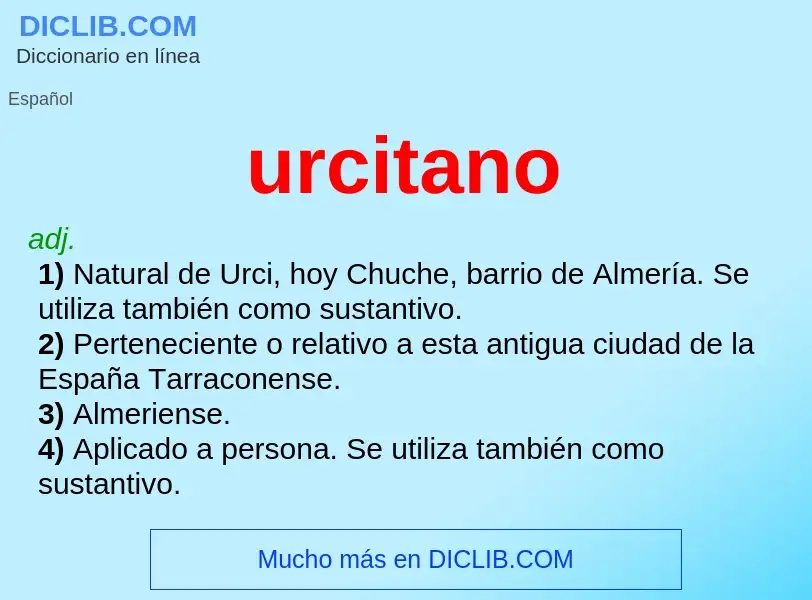 ¿Qué es urcitano? - significado y definición