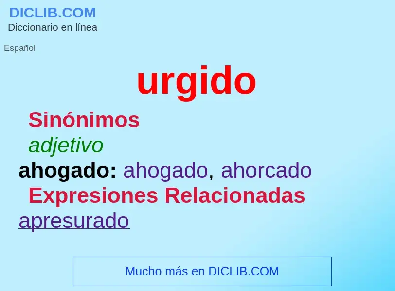 O que é urgido - definição, significado, conceito