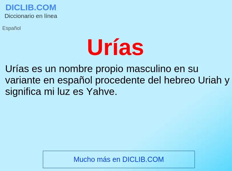 Was ist Urías - Definition