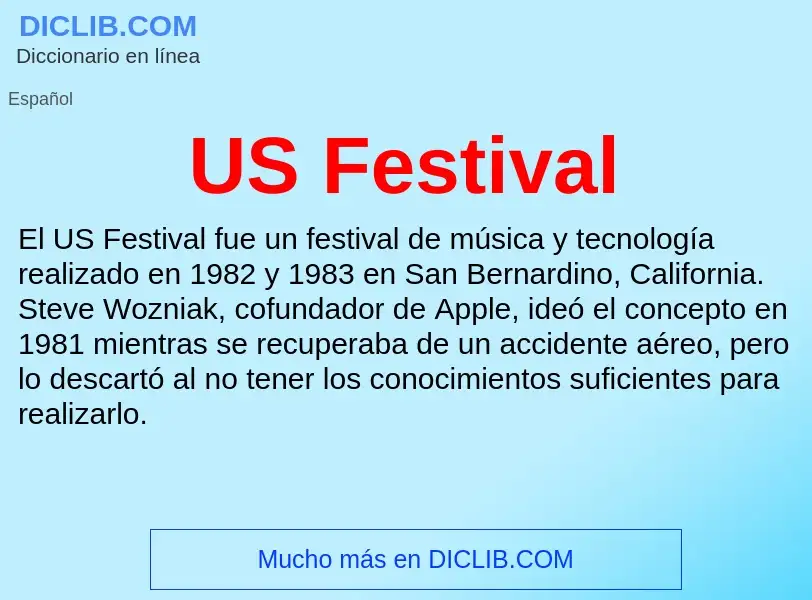 What is US Festival - meaning and definition