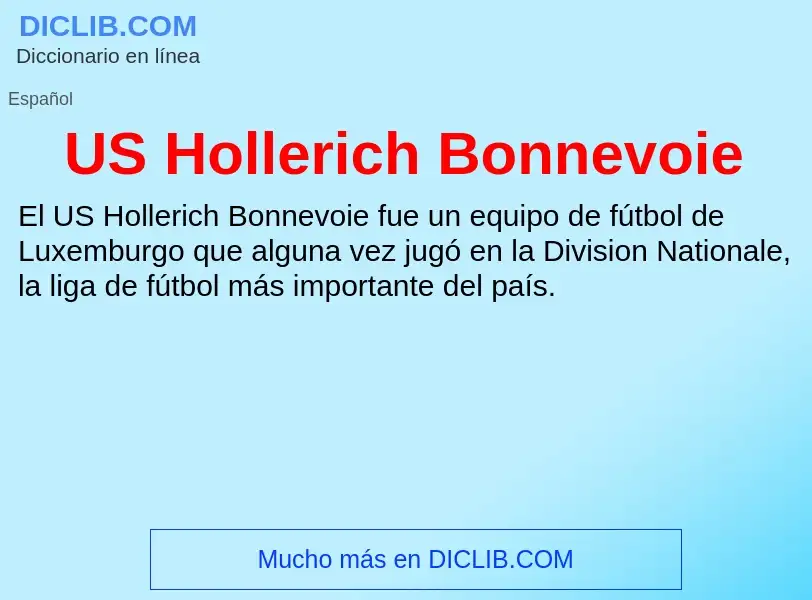 What is US Hollerich Bonnevoie - meaning and definition