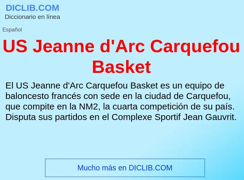 Что такое US Jeanne d'Arc Carquefou Basket - определение