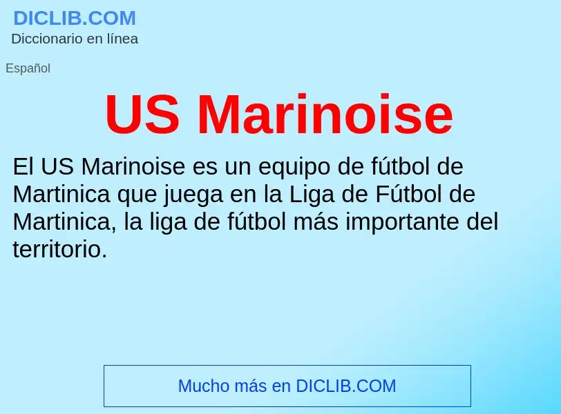 Что такое US Marinoise - определение