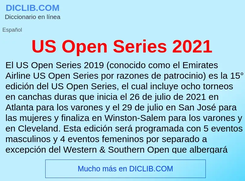 Что такое US Open Series 2021 - определение