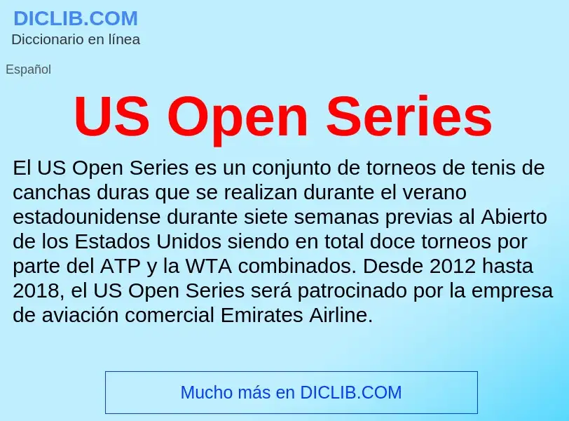 Что такое US Open Series - определение