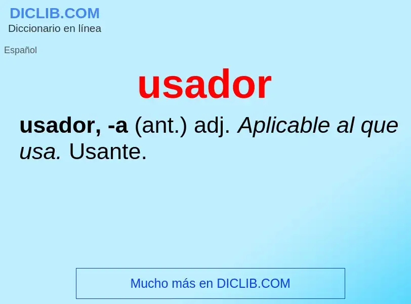 What is usador - meaning and definition