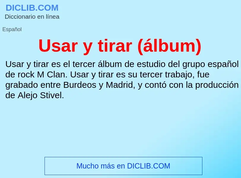 Was ist Usar y tirar (álbum) - Definition