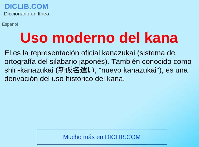 ¿Qué es Uso moderno del kana? - significado y definición