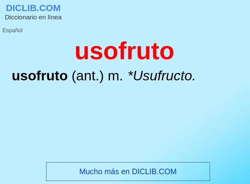 What is usofruto - meaning and definition