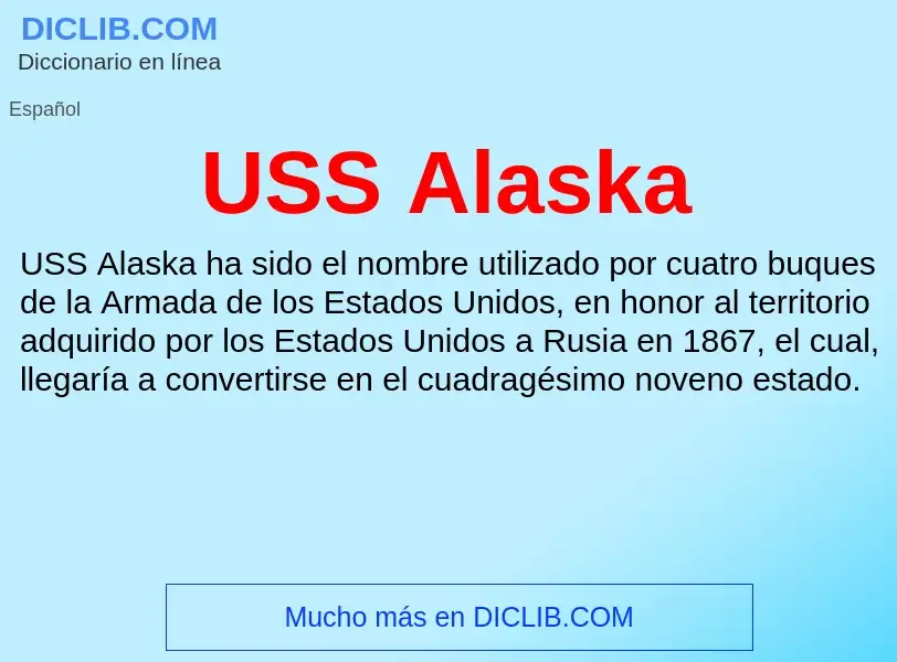 Что такое USS Alaska - определение