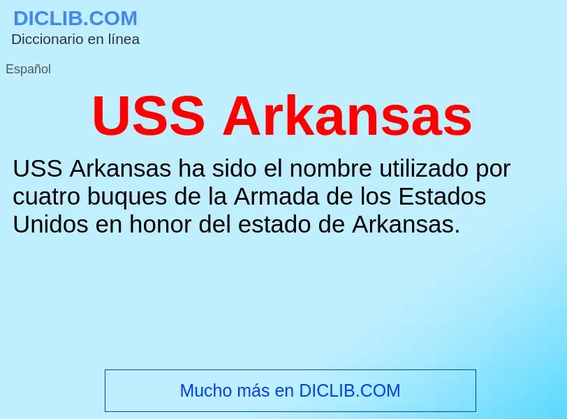 Что такое USS Arkansas - определение