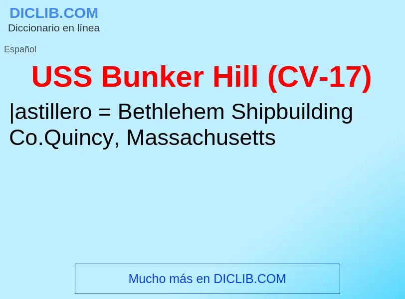 Что такое USS Bunker Hill (CV-17) - определение