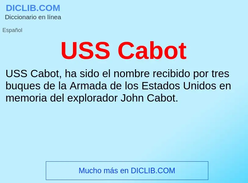 Что такое USS Cabot - определение