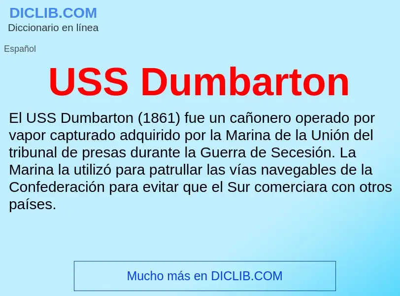 Что такое USS Dumbarton - определение