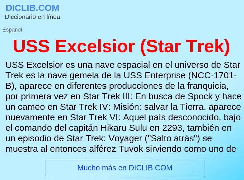 Что такое USS Excelsior (Star Trek) - определение