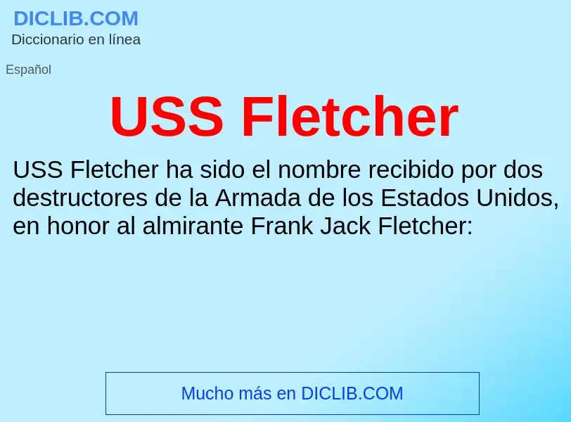 Что такое USS Fletcher - определение