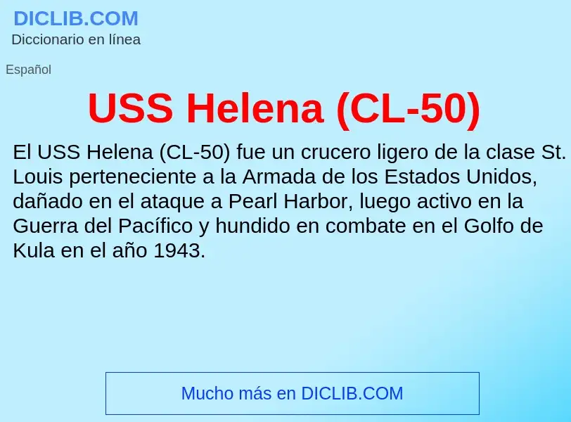 Что такое USS Helena (CL-50) - определение