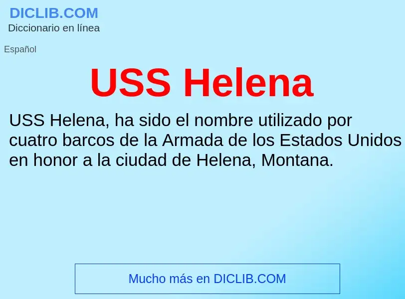 Что такое USS Helena - определение