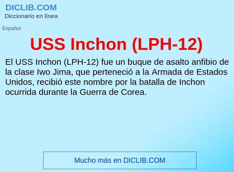 Что такое USS Inchon (LPH-12) - определение