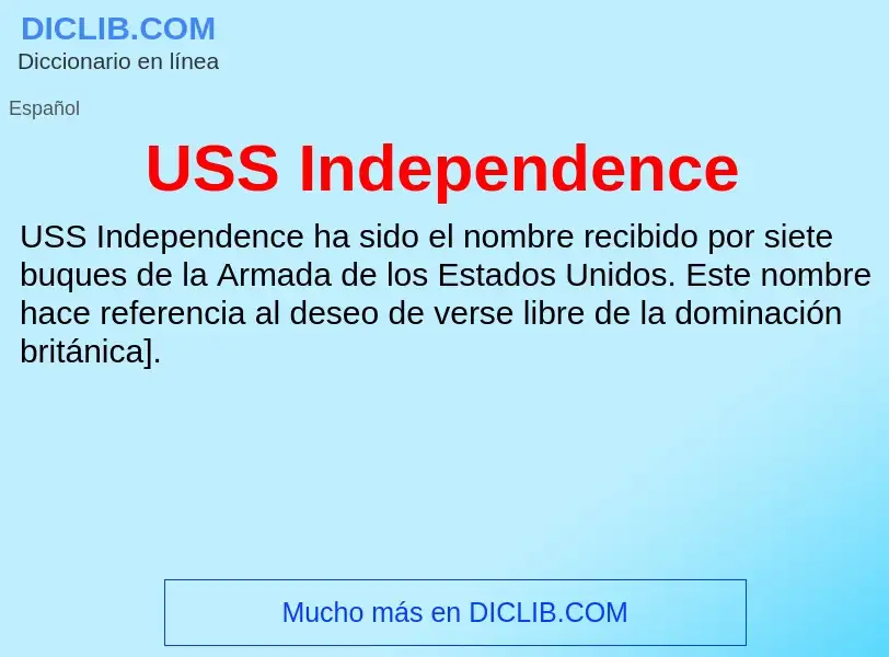 Что такое USS Independence - определение