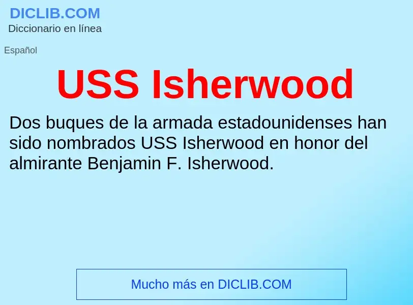 Что такое USS Isherwood - определение