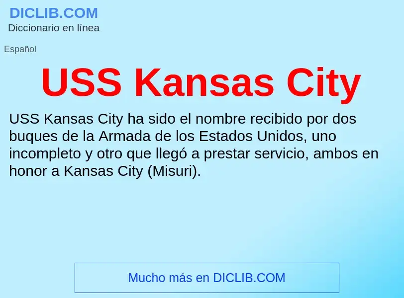 Что такое USS Kansas City - определение