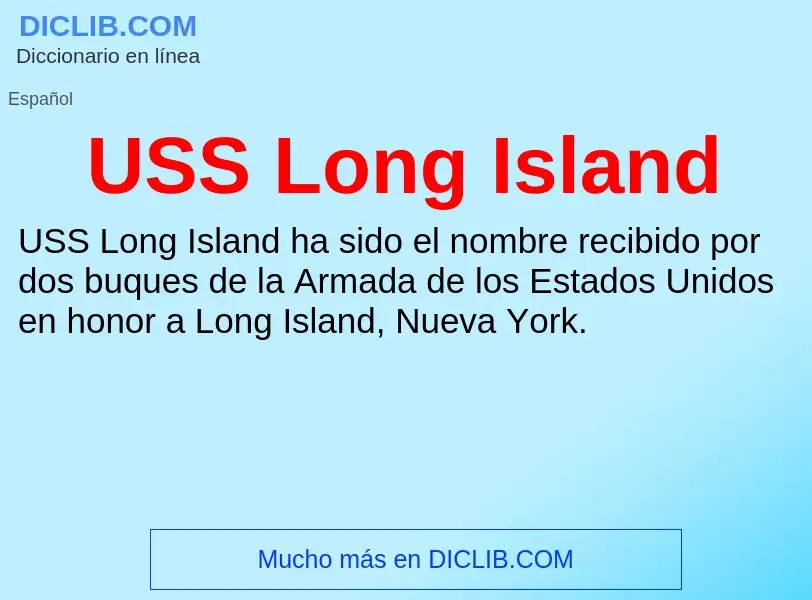 Что такое USS Long Island - определение