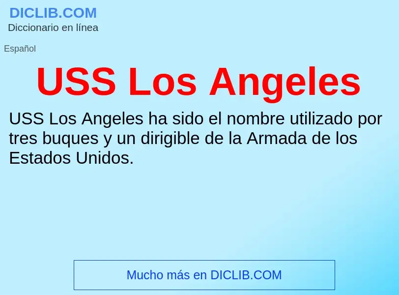 Что такое USS Los Angeles - определение