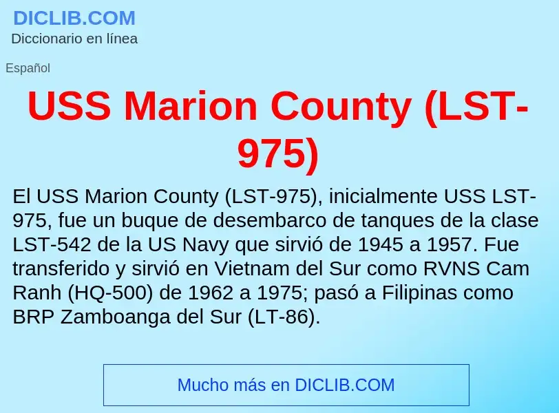 Что такое USS Marion County (LST-975) - определение