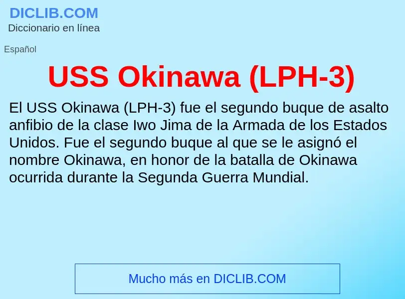 Что такое USS Okinawa (LPH-3) - определение