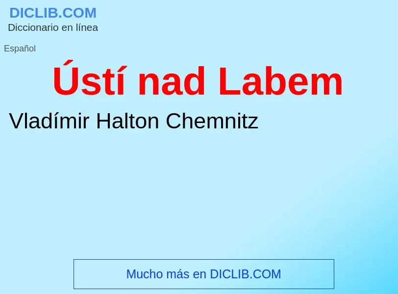 Wat is Ústí nad Labem - definition