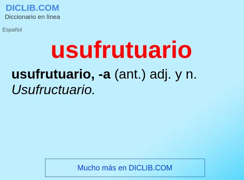 What is usufrutuario - meaning and definition