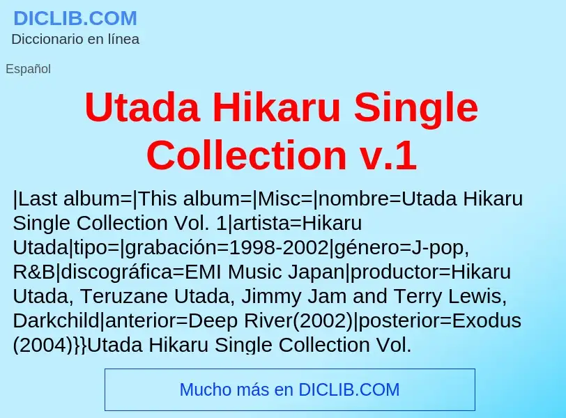 ¿Qué es Utada Hikaru Single Collection v.1? - significado y definición