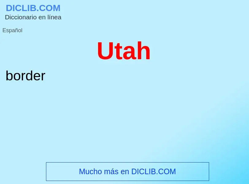 What is Utah - definition