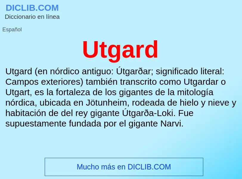 ¿Qué es Utgard? - significado y definición