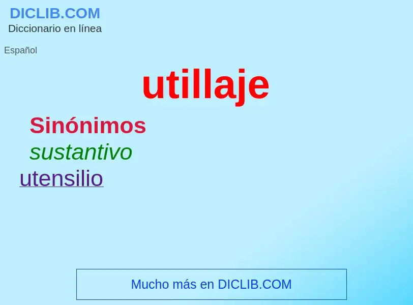 ¿Qué es utillaje? - significado y definición