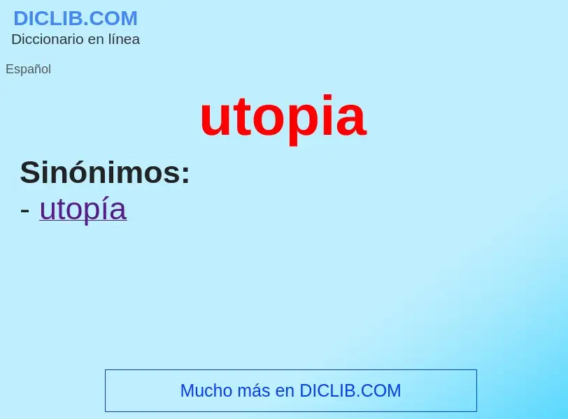 ¿Qué es utopia? - significado y definición