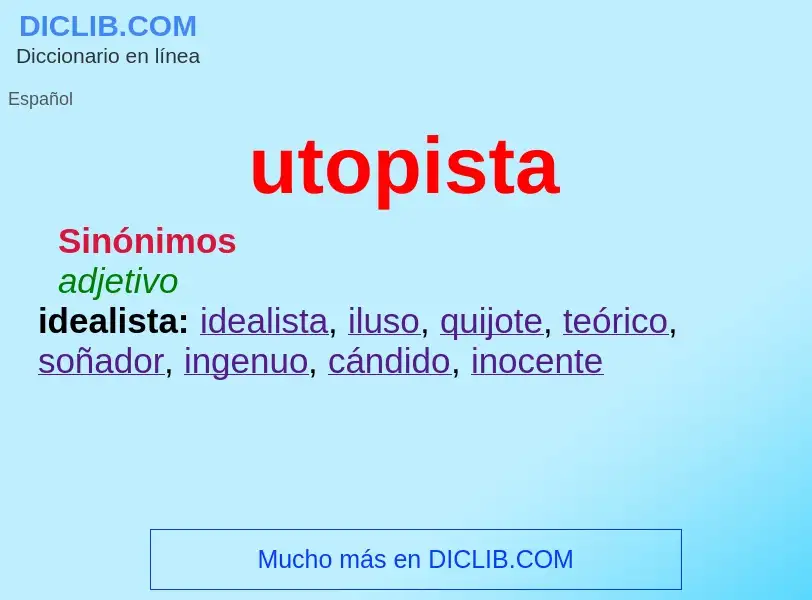 ¿Qué es utopista? - significado y definición