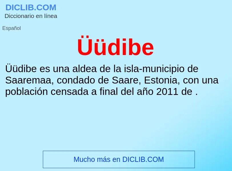 O que é Üüdibe - definição, significado, conceito