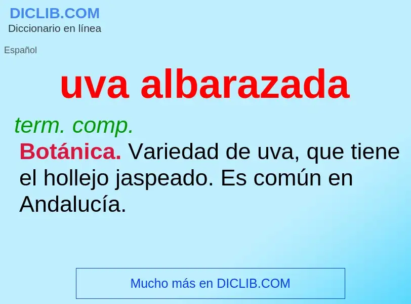 ¿Qué es uva albarazada? - significado y definición