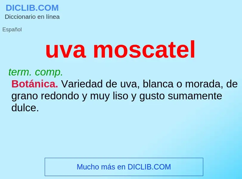 ¿Qué es uva moscatel? - significado y definición