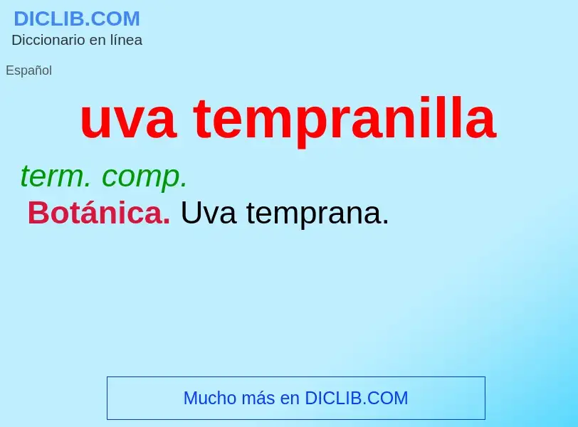 What is uva tempranilla - meaning and definition