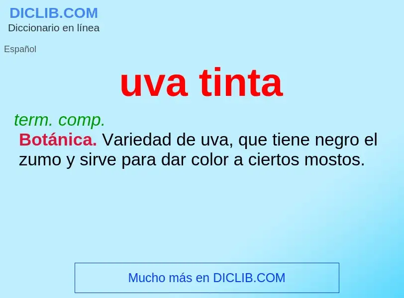 Che cos'è uva tinta - definizione