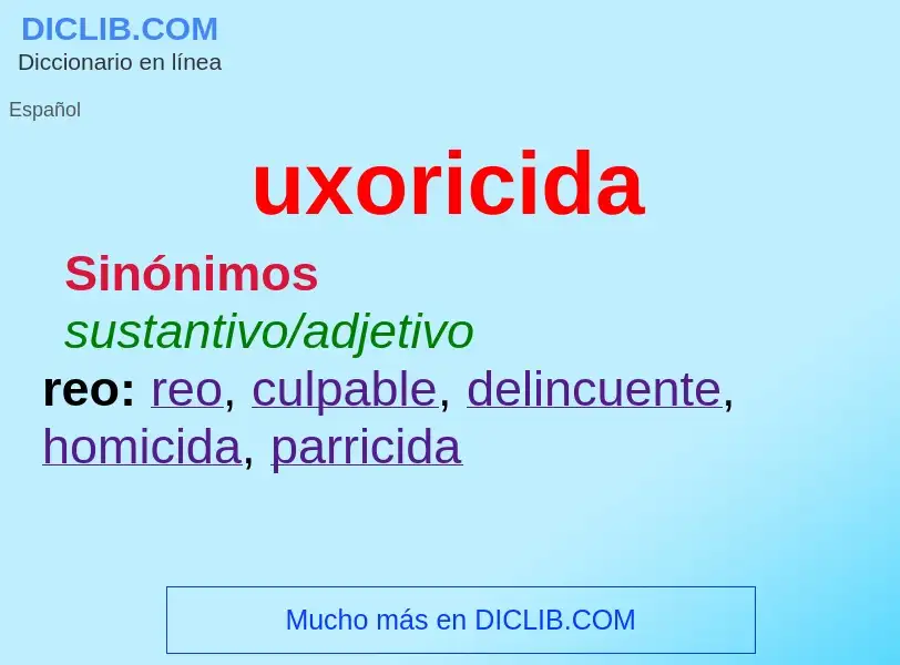 What is uxoricida - meaning and definition