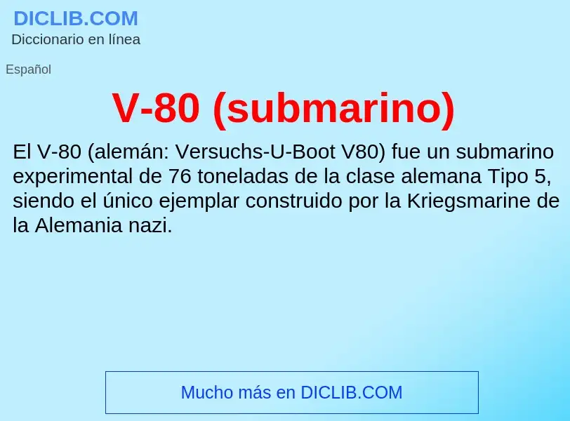 Qu'est-ce que V-80 (submarino) - définition