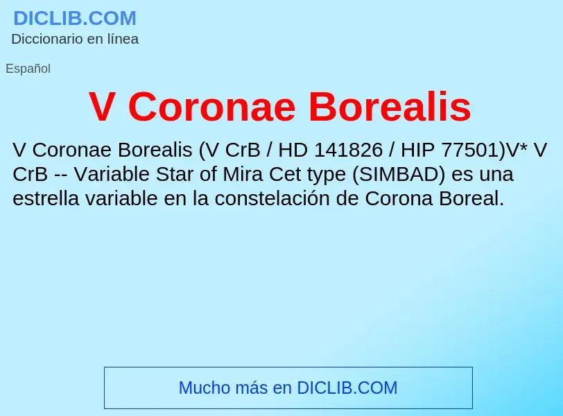 ¿Qué es V Coronae Borealis? - significado y definición