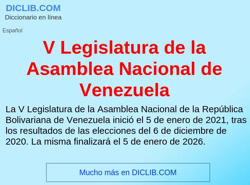 Wat is V Legislatura de la Asamblea Nacional de Venezuela - definition